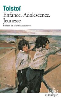 Léon Tolstoï - Enfance, Adolescence, Jeunesse