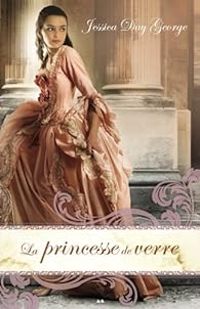 Jessica Day George - La princesse de verre