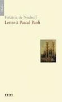 Frederick De Neuhoff - Francois De Negroni - Lettre à Pascal Paoli