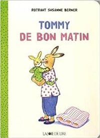 Rotraut Susanne Berner - Tommy au petit matin