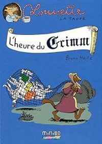 Bruno Heitz - L'heure du Grimm