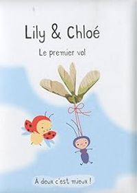 Isabelle Gibert -  Amnesty International - Lily & Chloé : Le premier vol