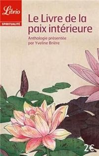 Yveline Briere - Le livre de la paix interieure