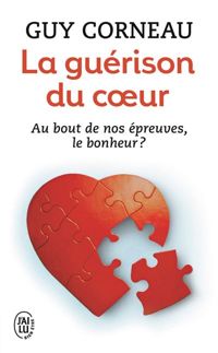 Guy Corneau - La guérison du coeur