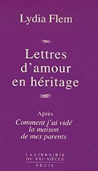 Lydia Flem - Lettres d'amour en héritage