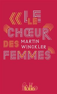 Martin Winckler - Le Chœur des femmes