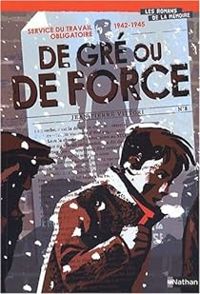 Jean Pierre Vittori - Service du travail obligatoire 1942-1945 
