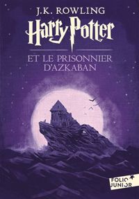 J.k. Rowling - Harry Potter et le prisonnier d'Azkaban