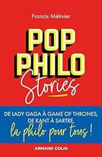 Francis Metivier - Pop philo Stories