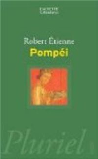 Robert Etienne - Pompéi