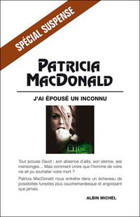 Patricia Macdonald - J'ai épousé un inconnu