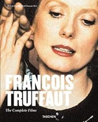 Paul Duncan - Robert Ingram - François Truffaut : The Complete Films