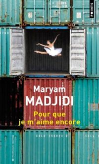 Maryam Madjidi - Pour que je m'aime encore