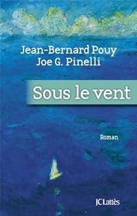 Joe Giusto Pinelli - Jean Bernard Pouy - Sous le vent