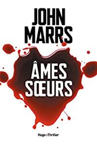 John Marrs - Ames soeurs