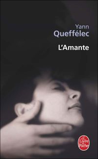 Yann Queffélec - L'Amante