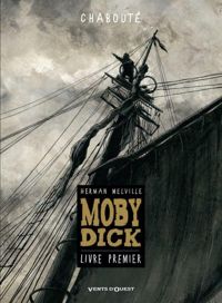 Christophe Chabouté - Moby Dick - Livre premier