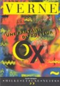 Jules Verne - Une fantaisie du docteur Ox