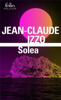Jean-claude Izzo - Solea