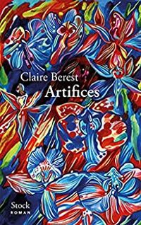 Couverture du livre Artifices - Claire Berest