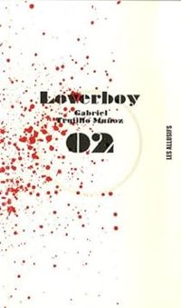 Gabriel Trujillo Munoz - Loverboy