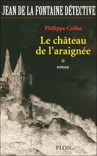 Philippe Collas - Le château de l'araignée