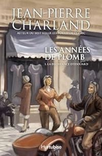 Jean Pierre Charland - Les années de plomb