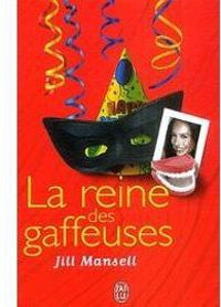 Jill Mansell - La reine des gaffeuses