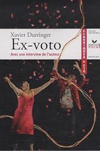 Xavier Durringer - Ex-Voto