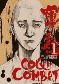 Izo Hashimoto - Azio Tanaka - Akio Tanaka(Dessins) - Coq de combat