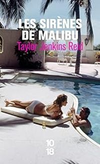 Couverture du livre Les Sirènes de Malibu - Taylor Jenkins Reid