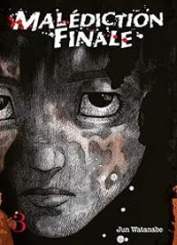 Jun Watanabe - Malédiction finale