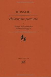 Edmund Husserl - Théorie de la réduction phénomènologique