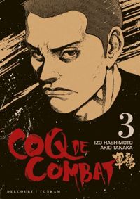 Izo Hashimoto - Akio Tanaka - Coq de combat