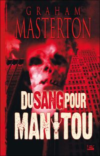 Graham Masterton - Du sang pour Manitou