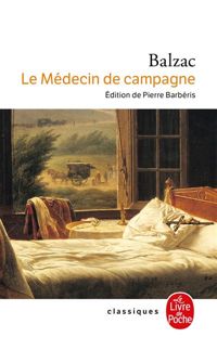 Honoré De Balzac - Le Médecin de campagne