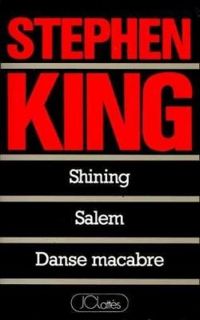 Stephen King - Shining - Salem - Danse macabre
