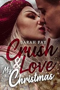 Sarah Fay - Crush & love my christmas