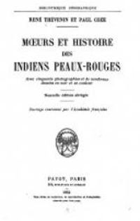 Rene Thevenin - Paul Coze - Moeurs et Histoire des Peaux-Rouges