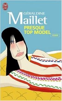 Geraldine Maillet - Presque top model