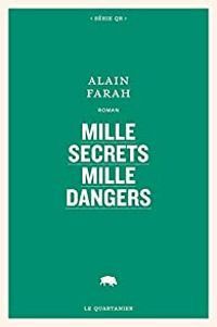 Couverture du livre Mille secrets mille dangers - Alain Farah