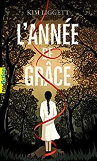 Couverture du livre L'année de grâce - Kim Liggett