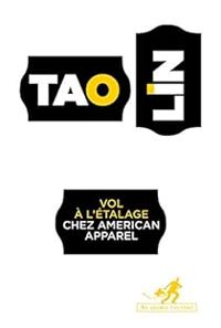 Tao Lin - Vol à l'étalage chez American Apparel