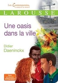 Didier Daeninckx - Une oasis dans la ville