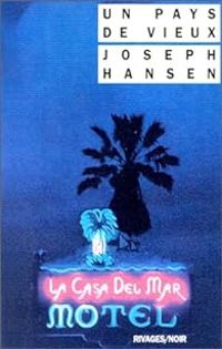 Joseph Hansen - Un pays de vieux