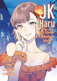 J Ta Yamada - Ko Hiratori - JK Haru - Sex worker in another world