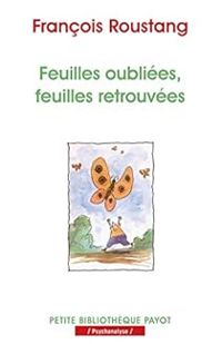 Francois Roustang - Feuilles oubliées, feuilles retrouvées