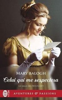 Mary Balogh - Celui qui me respectera