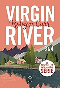 Robyn Carr - Les chroniques de Virgin River - Intégrale