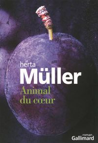 Herta Müller - Animal du cœur
